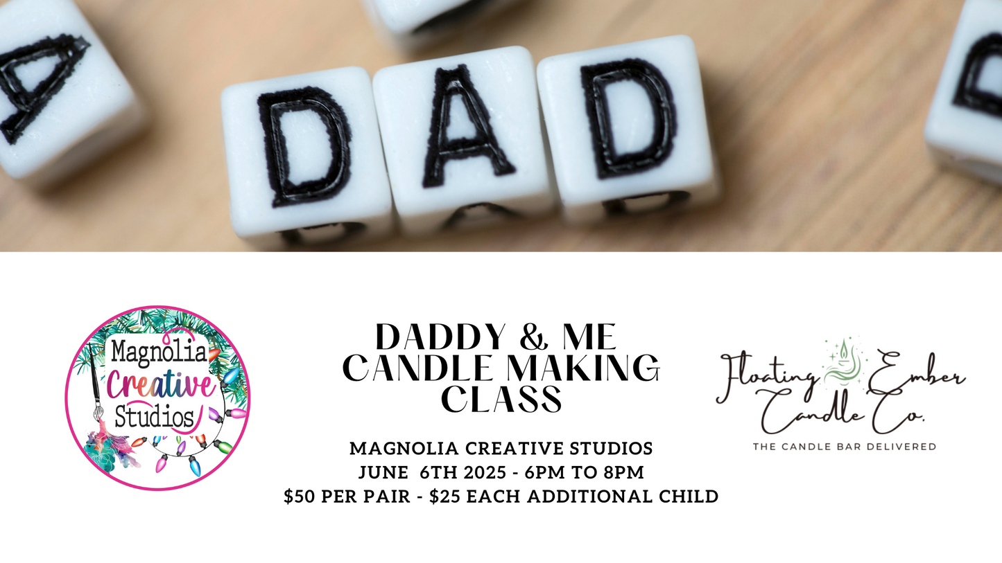 Daddy and Me Candle Making Class